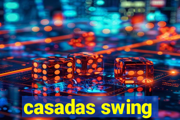 casadas swing